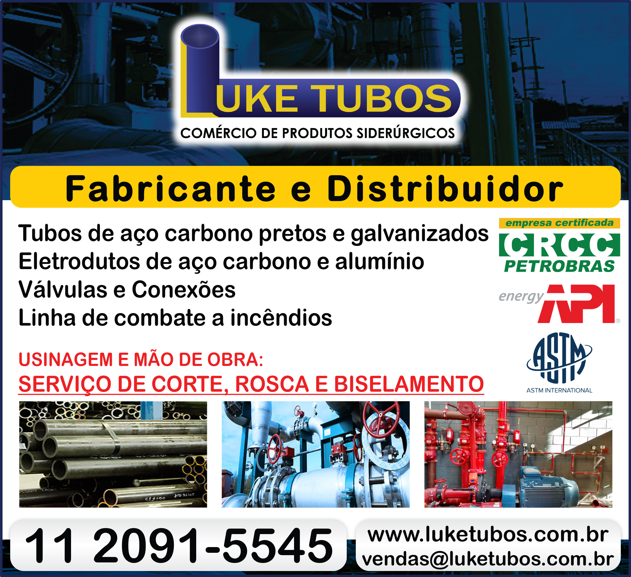 Luke Tubos de Aço carbono e galvanizados